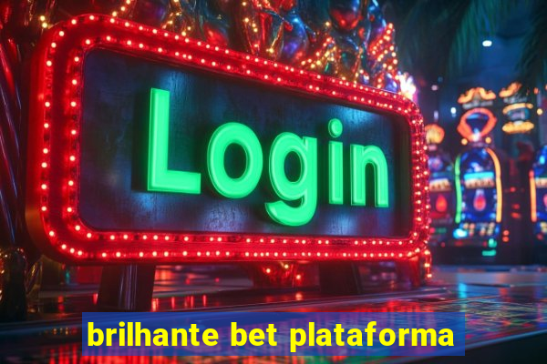 brilhante bet plataforma